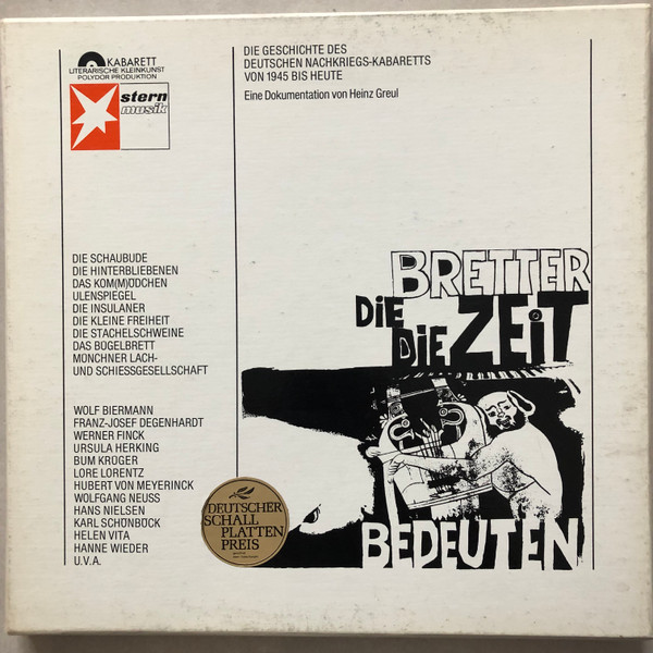 Bretter Die Die Zeit Bedeuten – Die Geschichte Des Deutschen Nachkriegs-Kabaretts Von 1945 Bis Heute