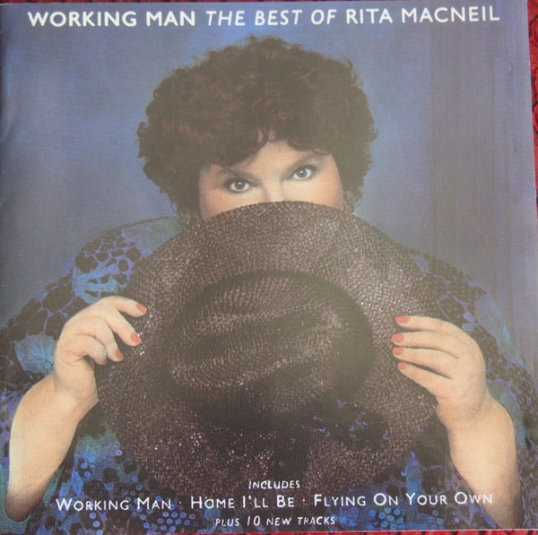 Working Man: The Best Of Rita MacNeil
