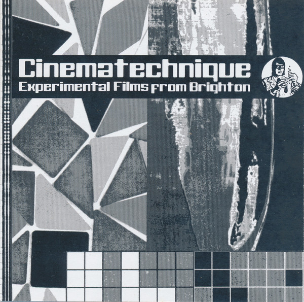 Cinematechnique (Experimental Films From Brighton)