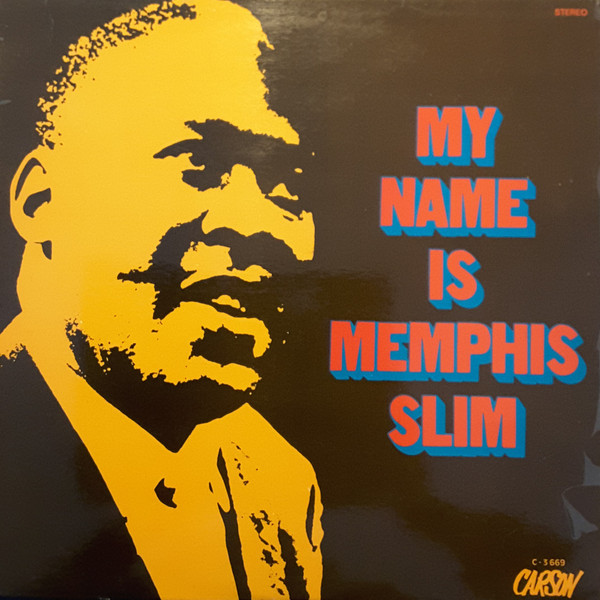 My Name Is Memphis Slim
