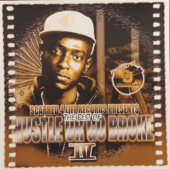 Hustle Or Go Broke IV - The Best Of