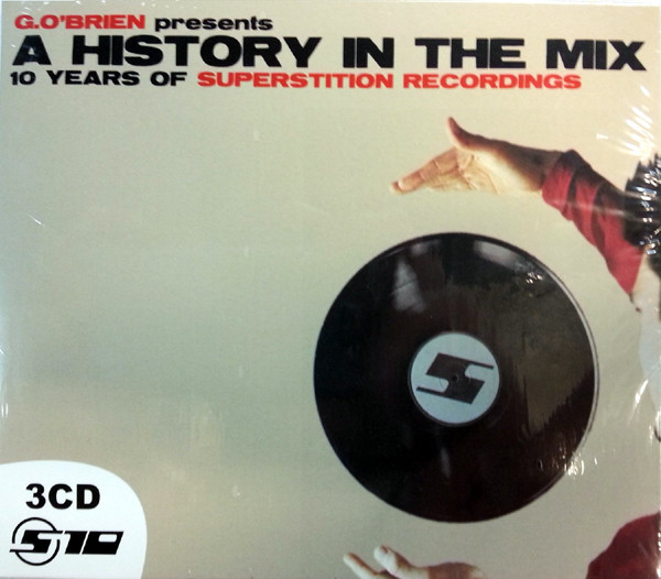 A History In The Mix (10 Years Of Superstition Recordings)