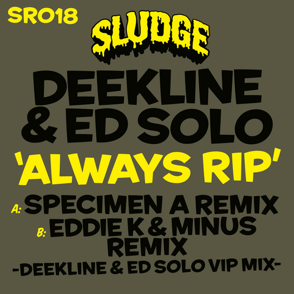 Always RIP (Remixes)