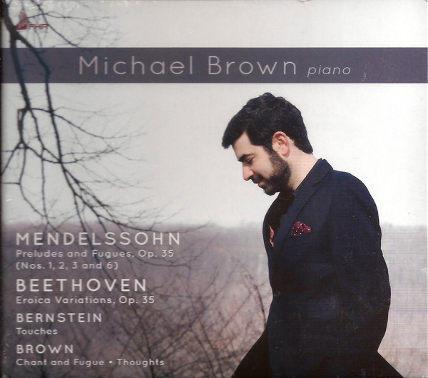 Preludes And Fugues, Op. 35; Eroica Variations, Op. 35; Touches; Chand And Fugue; Thoughts