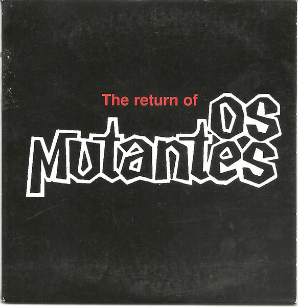 The Return Of Os Mutantes