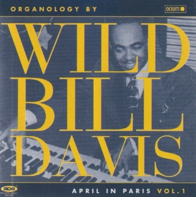 Organology, April In Paris Vol. 1