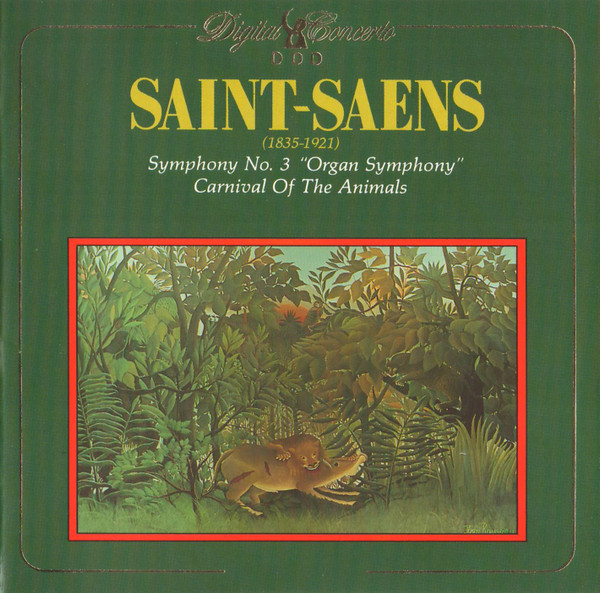 Symphony No. 3 "Organ Symphony" / Carnival Of The Animals