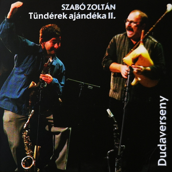 Tündérek Ajándéka II. = The Gift Of The Elves II. (Dudaverseny = Bagpipe Concerto)
