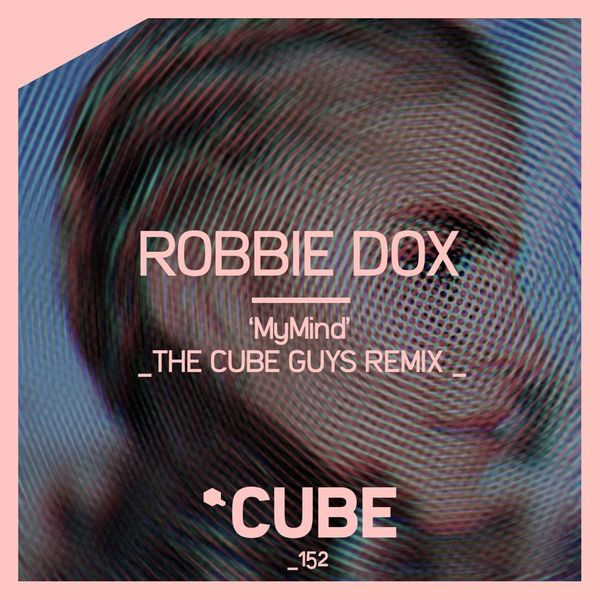 MyMind (The Cube Guys Remix)