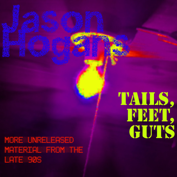 Tails, Feet, Guts