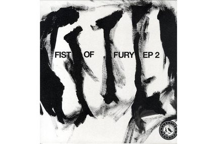 Fist Of Fury EP II