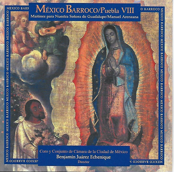 México Barroco / Puebla VIII (Maitines Para Nuestra Señora De Guadalupe)
