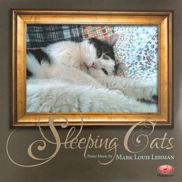 Sleeping Cats - Piano Music By Mark Louis Lehman