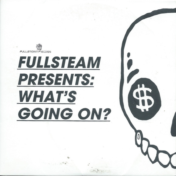 Fullsteam Records Presents: What's Going On?