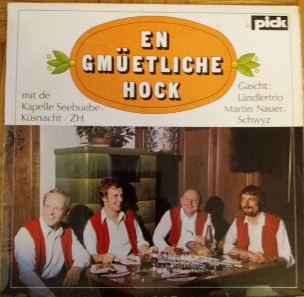 En Gmüetliche Hock