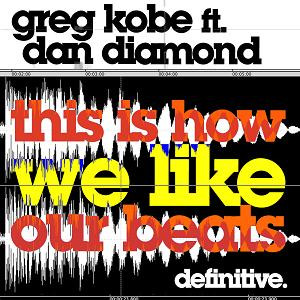 This Is How We Like Our Beats