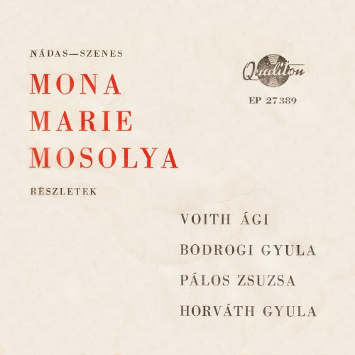 Részletek A "Mona Marie Mosolya" C. Zenés Színműből