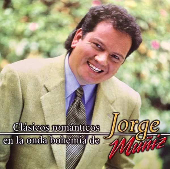 Clásicos Románticos En La Onda Bohemia De Jorge Muñiz