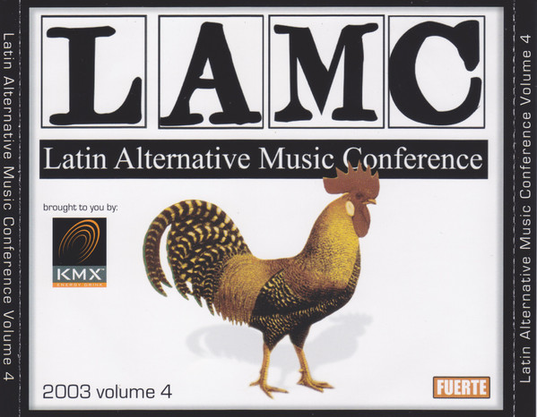 LAMC - Latin Alternative Music Conference (2003 Volume 4)