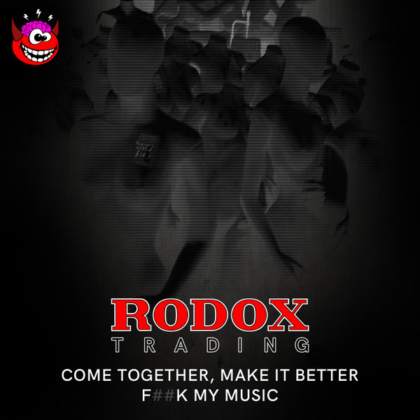 Come Together, Make It Better / F##k My Music