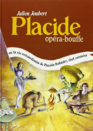 Placide, Opéra-bouffe