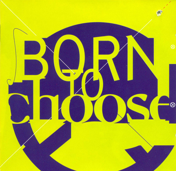 Born To Choose