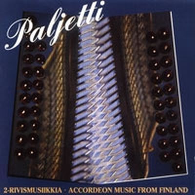 Paljetti - 2-rivismusiikkia • Accordeon Music From Finland