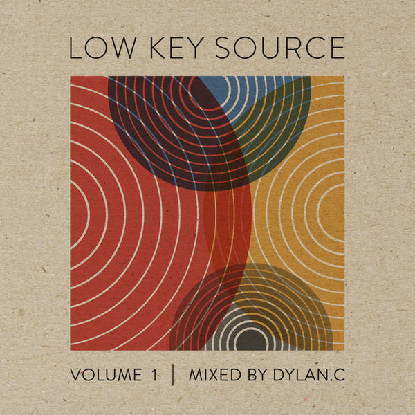 Low Key Source Vol.1 mixed by Dylan C