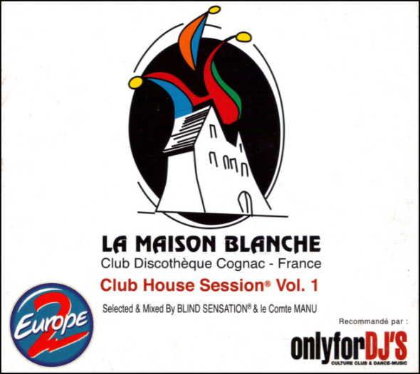 La Maison Blanche – Club House Session® Vol. 1