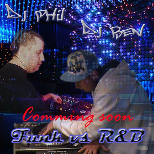 DJ Phil & DJ Ben - Funk Vs R&B
