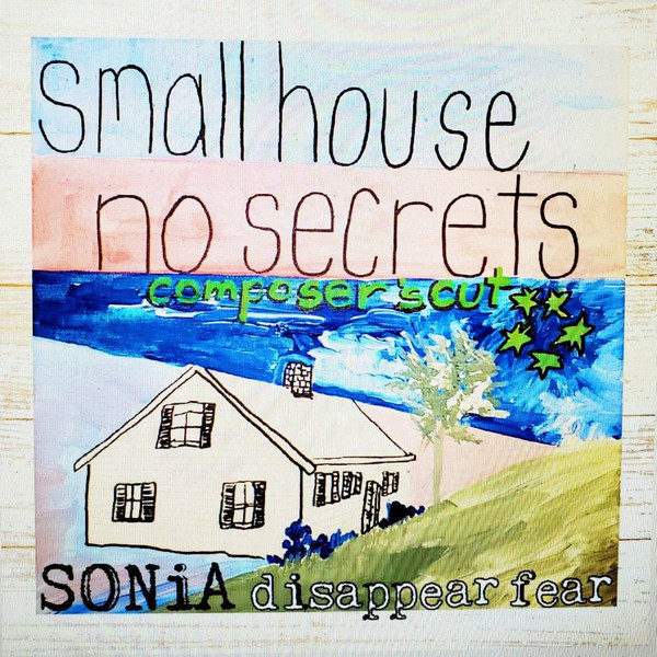 Small House No Secrets. Composer's Cut