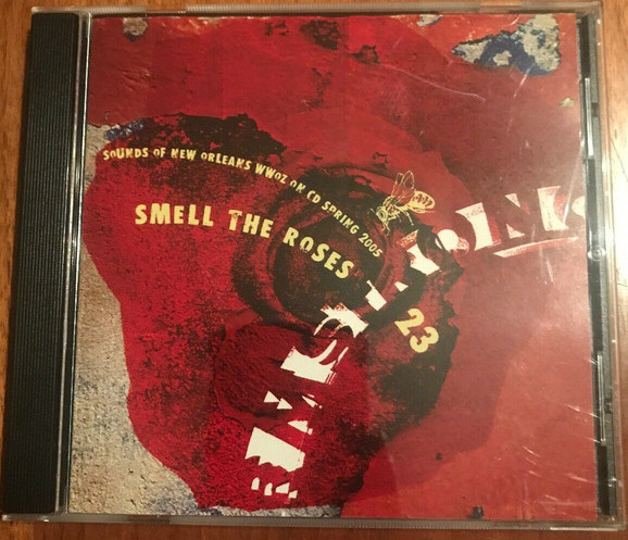 Smell The Roses WWOZ On CD The Sounds Of New Orleans Spring 2005