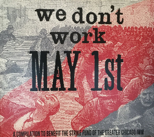 We Don't Work May 1st