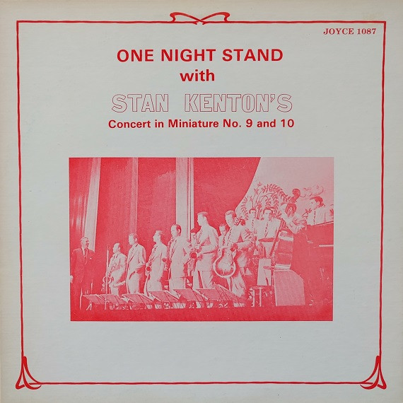 One Night Stand With Stan Kenton's Concert In Miniature No. 9 And 10