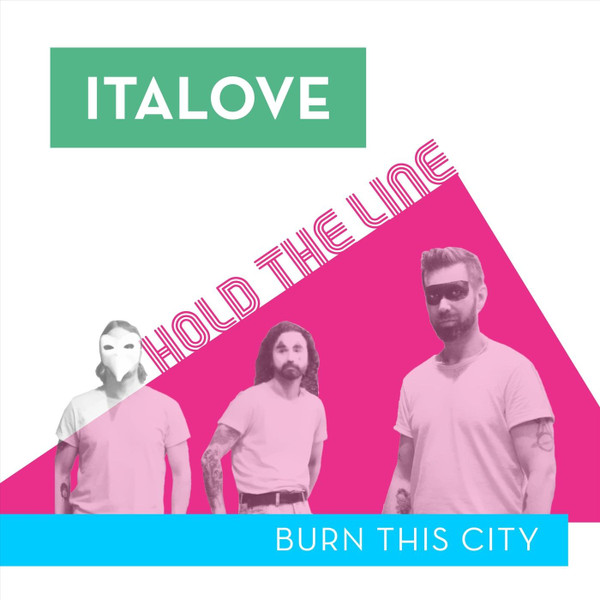 Hold The Line / Burn This City