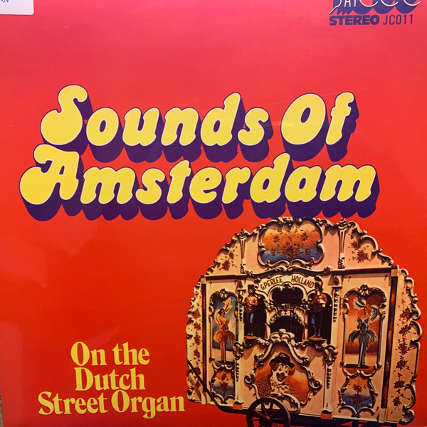 Sounds Of Amsterdam : On The Dutch Street Organ