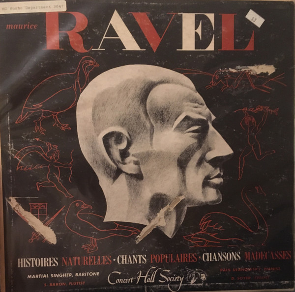 Maurice Ravel - Histoires Naturelles; Chants Populaires; Chansons Madécasses