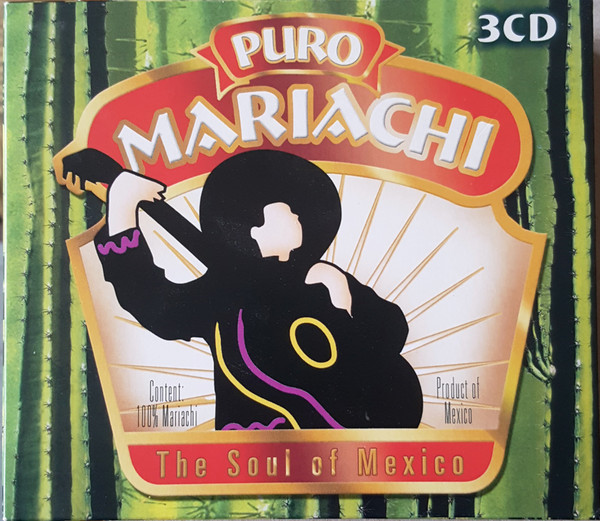 Puro Mariachi (The Soul Of Mexico)