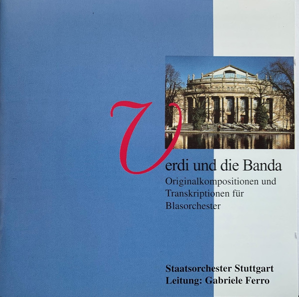 Verdi Und Die Banda (Originalkompositionen Und Transkriptionen Für Blasorchester)