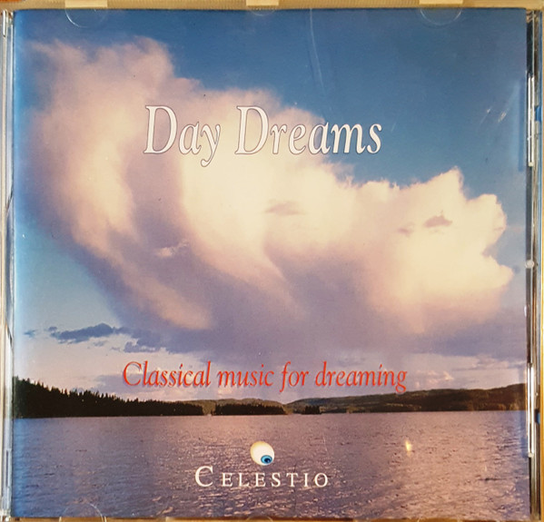 Day Dreams (Classical Music For Dreaming)