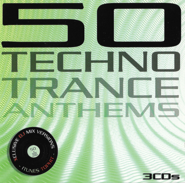 50 Techno Trance Anthems Vol. 1