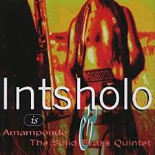 Intsholo is Amampondo & The Solid Brass Quintet