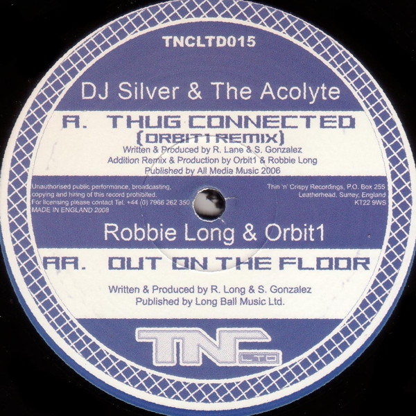 Thug Connected (Orbit1 Remix) / Out On The Floor
