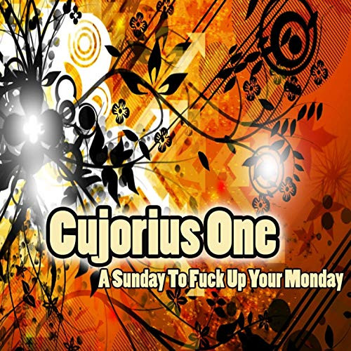 A Sunday To Fuck Up Your Monday