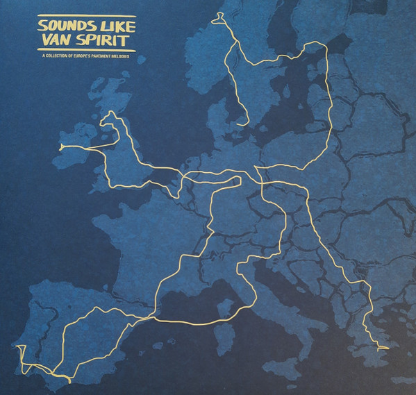 Sounds Like Van Spirit - A Collection Of Europe's Pavement Melodies