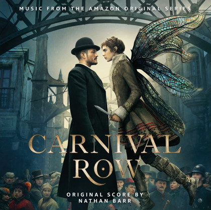 Carnival Row (Music From The Amazon Original Series)
