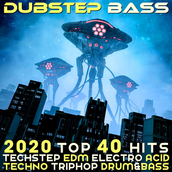 Dubstep Bass 2020 Top 40 Hits Dubstep Edm Electro Acid Techno Trip Hop Drum & Bass
