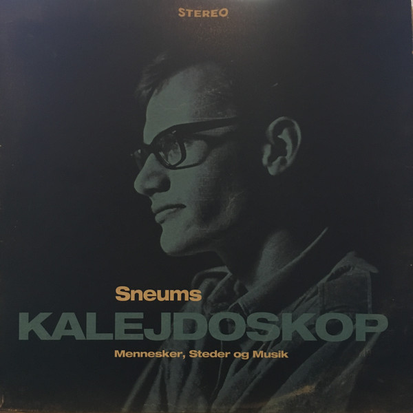 Sneums Kalejdoskop (Mennesker, Steder Og Musik)