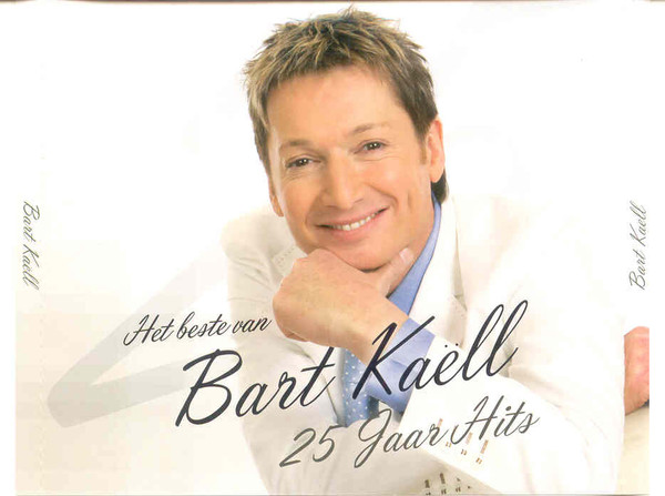 Het Beste Van Bart Kaëll - 25 Jaar Hits