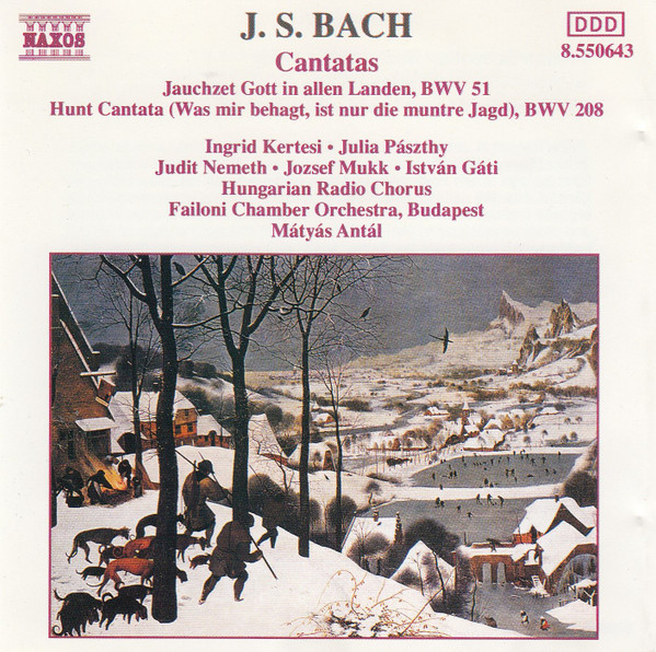 Cantatas. Jauchzet Gott In Allen Landen, BWV 51 - Hunt Cantata (Was Mir Behagt, Ist Nur Die Muntre Jagd), BWV 208